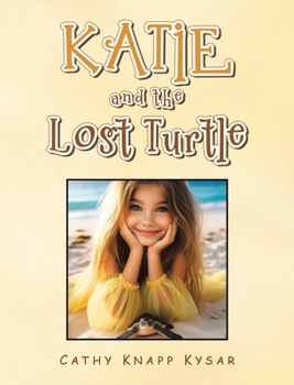 Hardcover Katie and the Lost Turtle Book