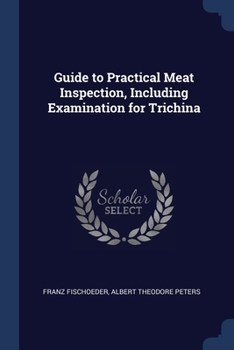 Paperback Guide to Practical Meat Inspection, Including Examination for Trichina Book