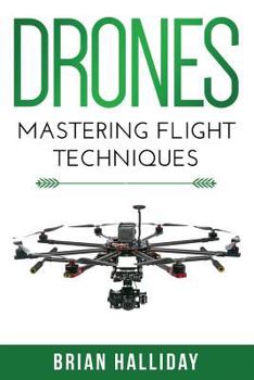 Paperback Drones: Mastering Flight Techniques Book