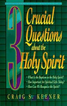 Paperback Three Crucial Questions about the Holy Spirit Book