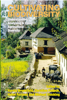 Paperback Cultivating Biodiversity: Understanding, Analysing and Using Agricultural Diversity Book