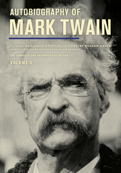 Paperback Autobiography of Mark Twain, Volume 3: The Complete and Authoritative Edition Volume 12 Book