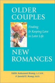 Paperback Older Couples - New Romances: Finding and Keeping Love in Later Life Book