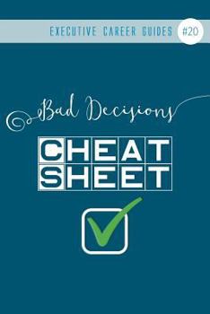 Paperback Bad Decisions Cheat Sheet: (notebook #20) Book