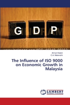 Paperback The Influence of ISO 9000 on Economic Growth in Malaysia Book