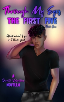 Paperback Through My Eyes: The First Five: A Sultry Bisexual Trini Story Book