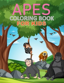 Paperback Apes Coloring Book For Kids: Apes Coloring Book For Adults Book