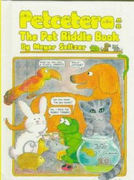 Hardcover Petcetera: The Pet Riddle Book