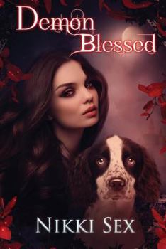 Demon Blessed - Book #1 of the Demon Blessed