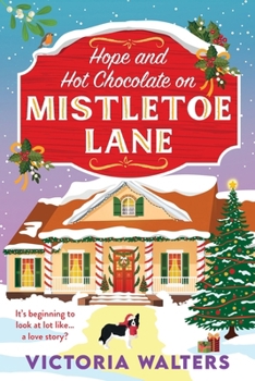 Paperback Hope and Hot Chocolate on Mistletoe Lane [Large Print] Book