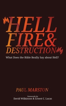 Paperback Hellfire and Destruction: What Does the Bible Really Say about Hell? Book
