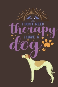 Paperback I don't need therapy I have a dog: Book gifts for animal lovers: Lined pages with doggo icon Book