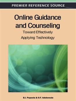 Online Guidance and Counseling: Toward Effectively Applying Technology