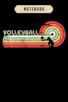 Paperback Volleyball Journal Notebook: Volleyball - Vintage Retro Volleyball Player journal, 6x9,100 pages blank lined journal/Notebook.That makes a fun voll Book