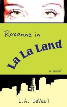 Paperback Roxanne in La La Land Book