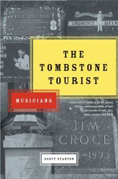 Paperback The Tombstone Tourist: Musicians Book