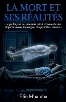 Paperback La mort et ses realités (French Edition) [French] Book