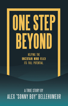 Paperback One Step Beyond: Helping the Uncertain Mind Reach Its Full Potential. Book
