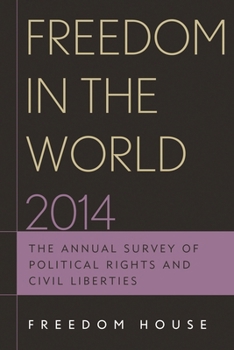 Hardcover Freedom in the World 2014: The Annual Survey of Political Rights and Civil Liberties Book