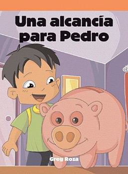Una alcancía para Pedro - Book  of the Lecturas del Barrio