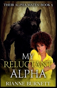 Paperback My Reluctant Alpha Book