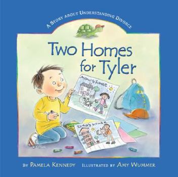 Hardcover Two Homes for Tyler: A Story about Understanding Divorce Book