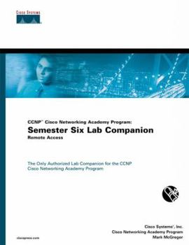 Paperback CCNP Cisco Networking Academy Program: Semester Six Lab Companion, Remote Access Book