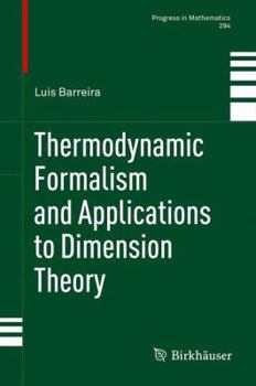 Paperback Thermodynamic Formalism and Applications to Dimension Theory Book