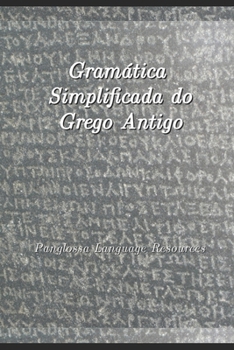 Paperback Gramática Simplificada do Grego Antigo [Portuguese] Book