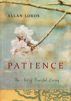Paperback Patience: The Art of Peaceful Living Book