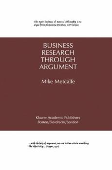 Hardcover Business Research Through Argument Book