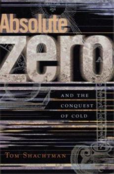 Hardcover Absolute Zero: And the Conquest of Cold Book