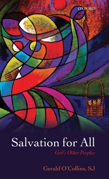 Hardcover Salvation for All: God's Other Peoples. Gerald O'Collins Book