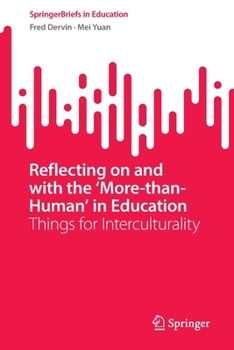 Paperback Reflecting on and with the 'More-Than-Human' in Education: Things for Interculturality Book