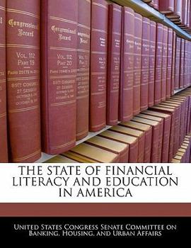 Paperback The State of Financial Literacy and Education in America Book