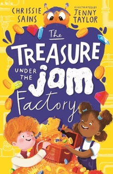 Paperback The Treasure Under the Jam Factory (An Alien in the Jam Factory) Book