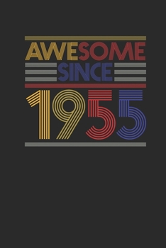 Paperback Awesome Since 1955: Blank Lined Notebook / Journal (6 X 9 -120 Pages) - Birthday Gift Idea Book
