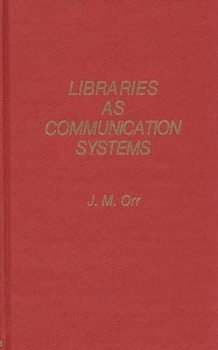 Hardcover Libraries as Communication Systems Book