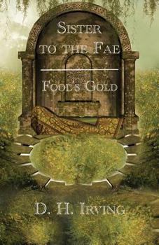 Paperback Sister to the Fae: Fool's Gold Book