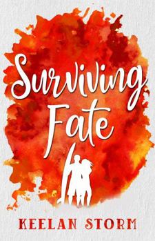 Surviving Fate - Book #2 of the Tied by Fate