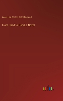 Hardcover From Hand to Hand; a Novel Book