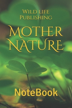 Paperback Mother NATURE: NoteBook Book