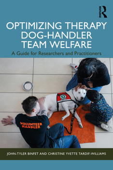 Paperback Optimizing Therapy Dog-Handler Team Welfare: A Guide for Researchers and Practitioners Book