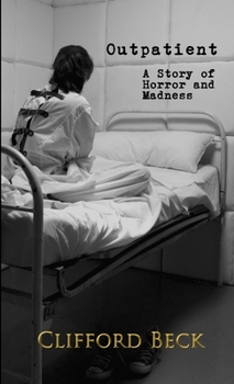 Paperback Outpatient - A Story of Horror and Madness Book