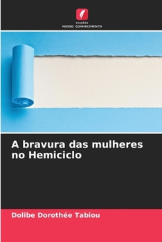 Paperback A bravura das mulheres no Hemiciclo [Portuguese] Book