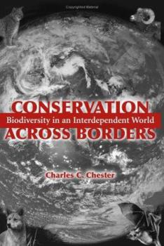 Paperback Conservation Across Borders: Biodiversity in an Interdependent World Book