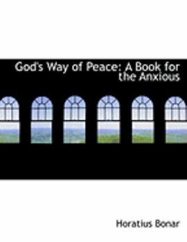 Paperback God's Way of Peace: A Book for the Anxious (Large Print Edition) [Large Print] Book