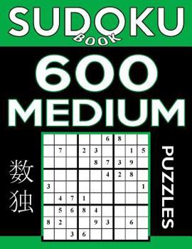 Paperback Sudoku Book 600 Medium Puzzles: Sudoku Puzzle Book With Only One Level of Difficulty Book