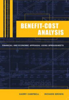 Paperback Benefit-Cost Analysis: Financial and Economic Appraisal Using Spreadsheets Book