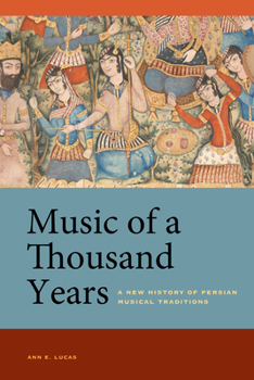 Paperback Music of a Thousand Years: A New History of Persian Musical Traditions Book